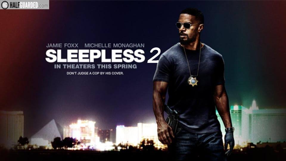 Sleepless 2 (2019) Cast, Plot, Rumors, and release date News for Sleepless Movie Sequel